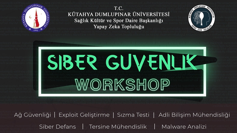 DPU Siber Güvenlik Workshop Aktifliği, 27-28 Nisan’da
