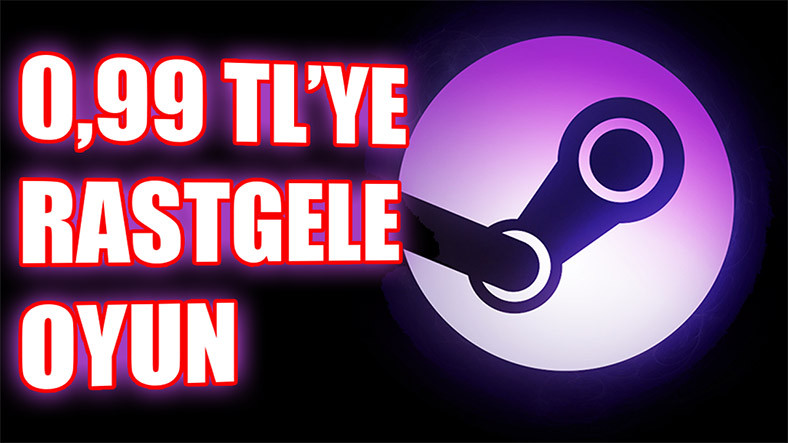 0,99 TL’ye Satılıp Steam’de Rastgele Oyun Çıkaran Kodlar