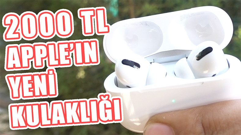 2.000 TL’lik Yeni Apple AirPods Pro Kutu Açılışı