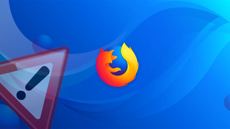 Firefox’un Güvenlik Açığını Gideren Yeni Sürümü Yayınlandı