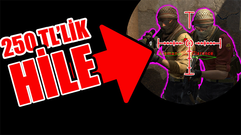 İnternette 250 TL’ye Satılan CS: GO Hilesini Denedik