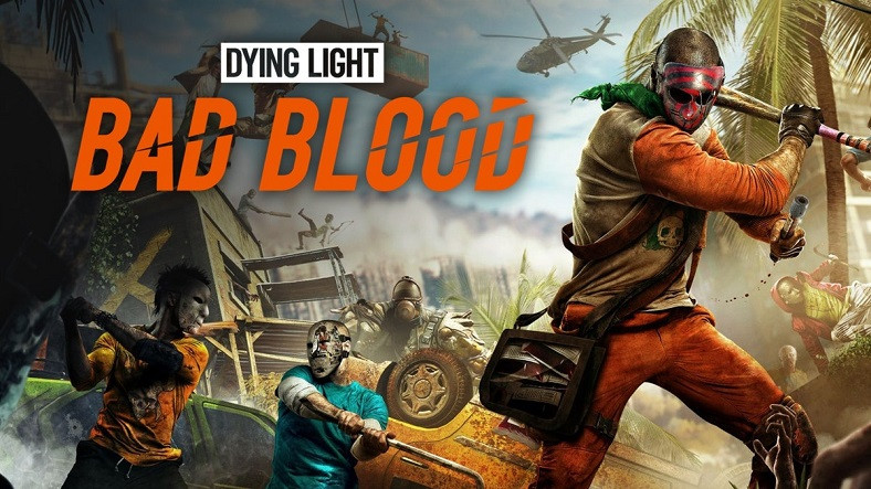 Techland, Dying Light: Bad Blood’ı Fiyatsız Olarak Veriyor