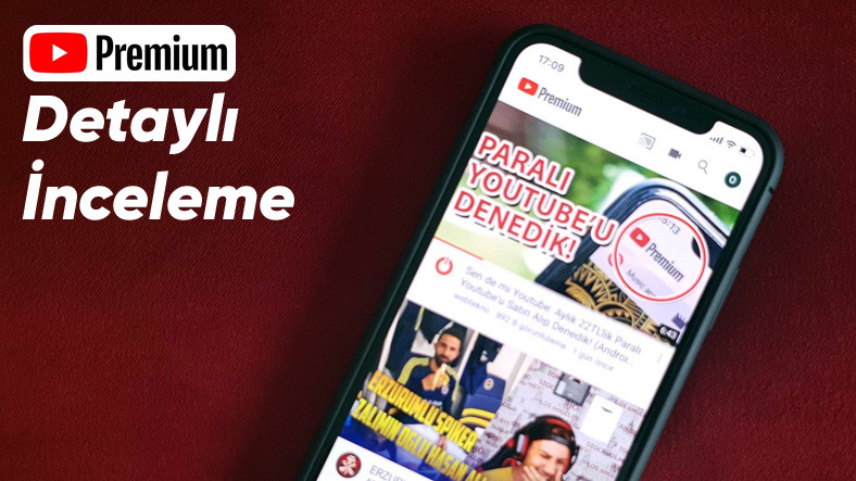 YouTube Premium Ayrıntılı İnceleme: Parasını Hak Ediyor mu?