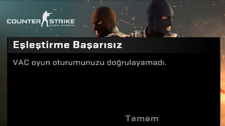 CS:GO ‘VAC Oyun Oturumunuzu Doğrulayamadı’ Tahlili