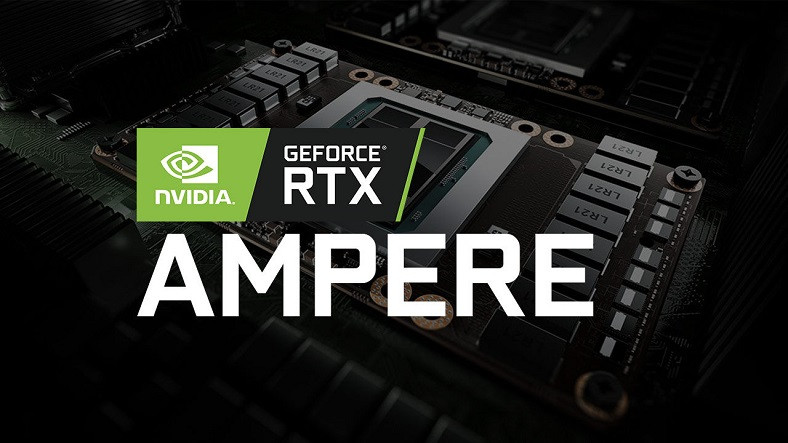 NVIDIA Ampere GA100 Tanıtıldı: İşte Özellikleri