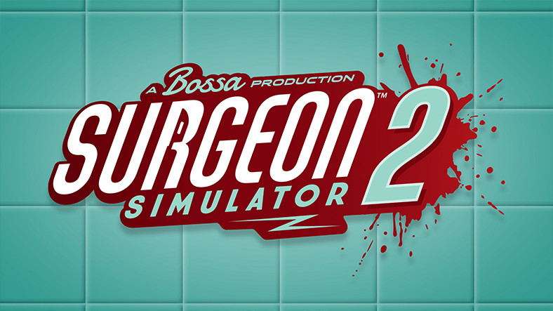 Surgeon Simulator 2’nin Çıkış Tarihi Ortaya Çıktı