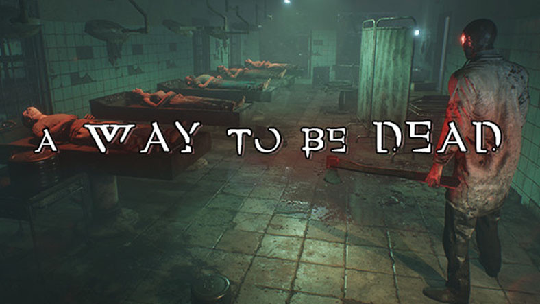 A Way To Be Dead, Steam’de Erken Erişime Açılıyor