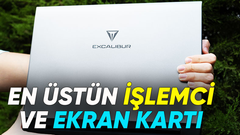 En Güçlü Dizüstü Bilgisayar: Excalibur G911 İncelemesi