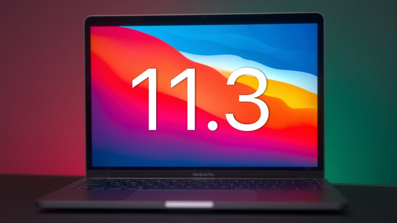 macOS Big Sur 11.3 Yayınlandı: İşte Tüm Yeni Özellikler