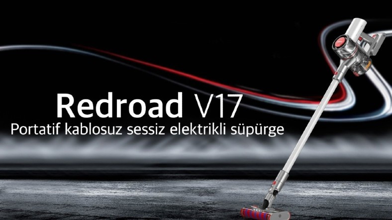 Yeni Redroad V17 Kablosuz Süpürge İle Tanışın
