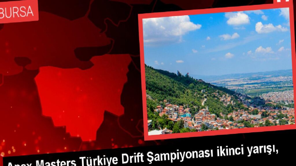 2023 Apex Masters Türkiye Drift Şampiyonası’nın İkinci Yarışı Bursa’da Gerçekleştirilecek