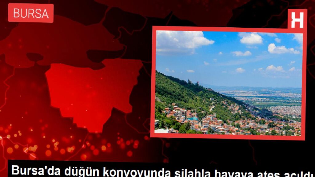 Bursa’da düğün konvoyunda silahla havaya ateş açıldı