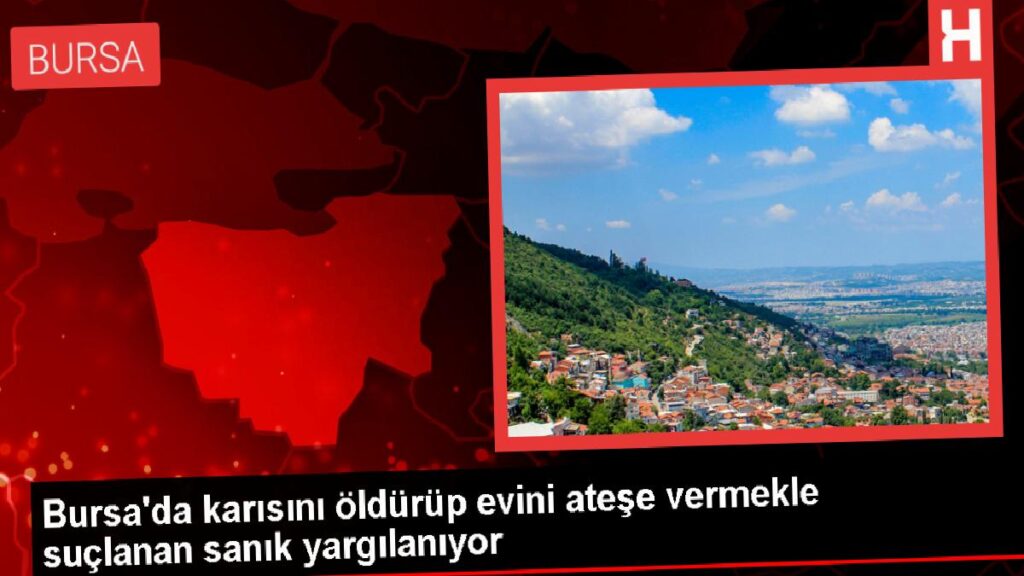 Bursa’da tartıştığı karısını bıçakla öldürdüğü teziyle yargılanan sanığın duruşması ertelendi
