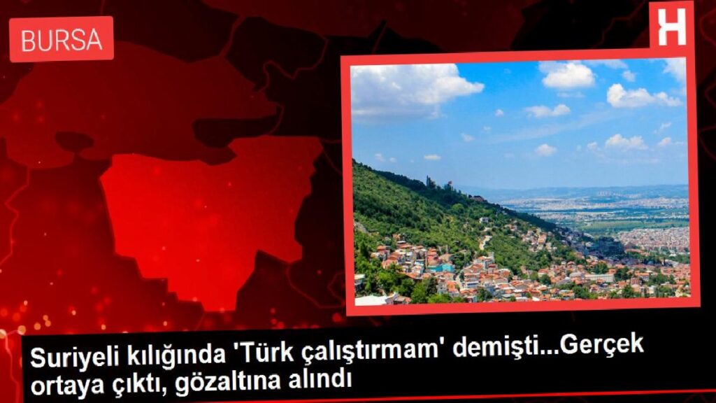 Suriyeli kılığında ‘Türk çalıştırmam’ demişti…Gerçek ortaya çıktı, gözaltına alındı