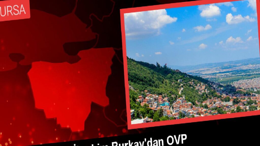 BTSO Lideri İbrahim Burkay, Orta Vadeli Program’ı Kıymetlendirdi