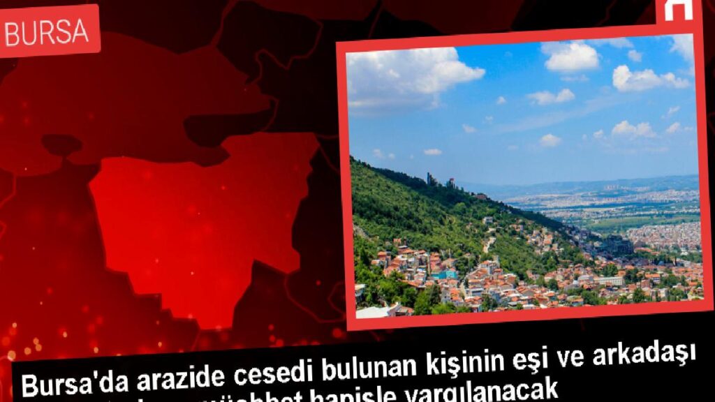 Bursa’da kaybolan Recep Arı’nın öldürülmesiyle ilgili soruşturma tamamlandı