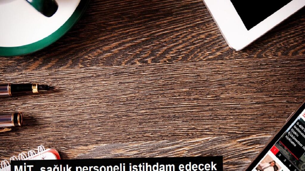 MİT, sıhhat işçisi istihdam edecek