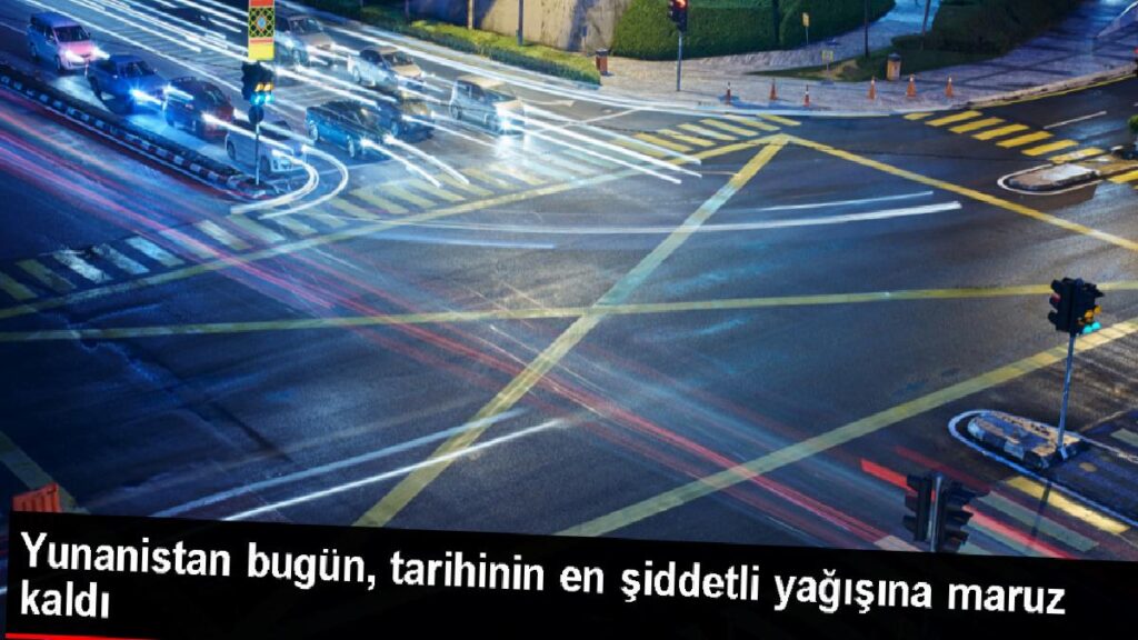 Yunanistan bugün, tarihinin en şiddetli yağışına maruz kaldı