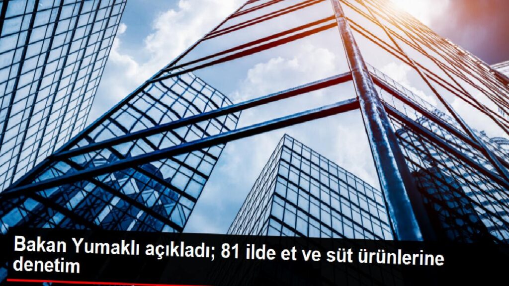 Tarım ve Orman Bakanı Yumaklı, Besin Kontrollerini Duyurdu